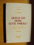Meynet, R. - Quelle est donc cette parole? Lecture "Rhétorique" de l' évangile de Luc (1-9, 22-24). Planches