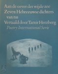 Tamir Herzberg - Aan de oever der wijde zee Zeven Hebreeuwse dichters van nu