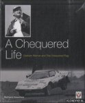 Heseltine, Richard - A Chequered Life. Graham Warner and the Chequered Flag