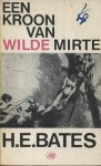Bates, H.E. - Een kroon van wilde Mirte