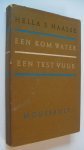 Haasse, Hella S. - Een  kom water een test vuur