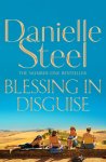 Danielle Steel 15019 - Blessing In Disguise
