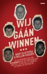 Bart Vlietstra 157073, Willem Vissers 59657 - Wij gáán winnen… de fascinerende weg van Feyenoord naar het kampioenschap van 2023