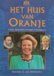 Reinildis E. van Ditzhuyzen - Het Huis van Oranje Prinsen, stadhouders, koningen en koninginnen