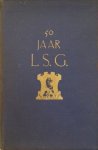 BLECOURT, A.G. de & MODDERMAN, A.E.J. & NAT, W.H. van der (red.) - 50 Jaar L.S.G. Het Leidsch schaakgenootschap in de jaren 1895-1945