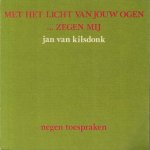 Kilsdonk - Met het licht van jouw ogen zegen my