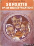 Heide, Willy van der - Sensatie op een Engelse vrachtboot