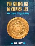 scott, hugh - the golden age of chinese art