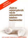 Kok, Ruud (tekst), Henk de Boer (foto's en lay-out) - Juist en onjuist gebruik van de automatische telefoonbeantwoorder. Dit is een Prikkels snelcursus. Proost Prikkels 383