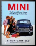 Garfield, Simon - Mini : the true and secret history of the making of a motor car