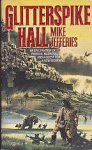 Jefferies, Mike - Heirs to Gnarlsmyre 1: Glitterspike Hall