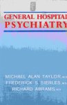 Taylor, Michael A. - General Hospital Psychiatry