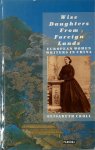 Elisabeth Croll - Wise Daughters from Foreign Lands European Women Writers in China
