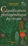 LECOINTRE, GUILLAUME & HERVÉ LE GUYADER - Classification phylogenetique du vivant.