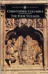 Christopher Columbus 30535 - The Four Voyages of Christopher Columbus Being His Own Log-Book, Letters and Dispatches With Connecting Narrative Drawn from the Life of the Admiral by His Son Hernando Colon and Other