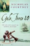 Courtney, N - Gale Force 10 The Life and Legacy of Admiral Beaufort