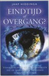 Hiddinga, Jaap - Eindtijd of overgang? / visioenen over de verandering die aarde en mensheid te wachten staan /2e druk