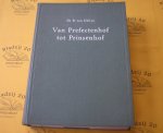 Dellen, R. van. - Van Prefectenhof tot Prinsenhof. Geschiedenis rond het Martinikerkhof te Groningen.