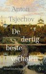Anton Tsjechov - (1) De Dertig Beste Verhalen