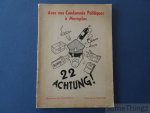 Dantine, A. / Hanoteau, P. (ills.) - Avec nos condamnés politiques à Merxplas. "Achtung!" (Avec envoi!)
