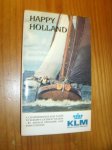 FROMMER, ARTHUR AND GODWIN, JOHN, - Happy Holland. A comprehensive KLM guide to Europe's gateway nation.