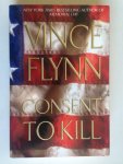 Flynn, Vince - Consent to Kill Flynn, Vince - Consent to Kill