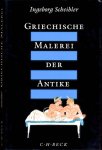 Scheibler, Ingeborg - Griechische Malerei der Antike