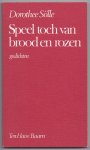 Sölle, Dorothee - Speel toch van brood en rozen. Gedichten
