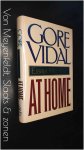 Vidal, Gore - At home - Essays 1982 / 1988 Vidal, Gore - At home - Essays 1982 / 1988