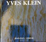 Ledeur, Jean-Paul - Yves Klein.  Catalogue des editions et des sculptures editees / Catalogue of editions and sculptures edited