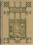 Jeka  (pseudoniem)  De auteur was vermoedelijk h.d.s. aldaar - DE  SMID  VAN  G R I J S O O R D