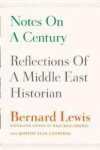 Lewis, Bernard. - Notes on a Century: Reflections of a Middle East Historian.