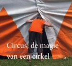Ineke Strouken (redactie) - Circus, de magie van een cirkel