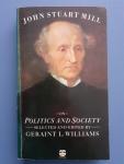 John Stuart Mill - On Politics and Society / Selected and Edited by Geraint L. Williams