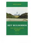 Kruijf, A. de - Het Bulderbos / verzet tegen de uitbreiding van Schiphol 1993-2002