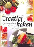 Hess, Reinhardt ea. - Creatief Koken oogverblinded & tongstrelend