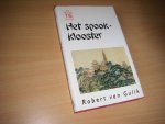 Gulik, Robert van - Het spookklooster Een rechter Tie mysterie