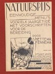 Hettema-Fennema, A.S. - Natuurspijs : eenvoudige menu's voor elk jaargetijde met voorschriften voor de bereiding.