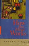 Steven Pinker - How the Mind Works