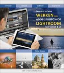 Pieter Dhaeze, Hans Frederiks - Bewuster en beter  -   Werken met Adobe Photoshop Lightroom 6/CC