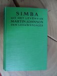 Green, Fitzhugh - Simba, De Avonturen van Martin Johnson, den Leuwenjager van Australië en de Leeuwen van Afrika