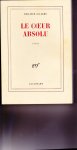 Sollers,Philippe - Le coeur absolu