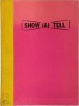 Lawrence Weiner 23822, Bartomeu Mari [Ed.] , R.H. Fuchs , Alice Weiner 258583, Dieter Schwarz 23375,  A.O. - Show (&) Tell [numbered & signed copy] The Films and Videos of Lawrence Weiner, A Catalogue Raisonne