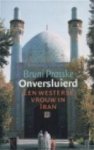 Bruni Prasske - Onversluierd een westerse vrouw in Iran