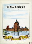 KUPPEVELT, Henk van - 200 jaar Sociëteit "Tot nut en Vermaak" te Grave.