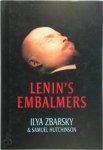 I. B. Zbarskiĭ ,  Ilya Zbarsky ,  Samuel Hutchinson - Lenin's Embalmers
