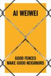 Nicholas Baume - Good Fences Make Good Neighbors