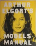 Arthur Elgort 32962 - Arthur Elgort's Models Manual