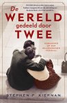 Stephen Kiernan - De wereld gedeeld door twee
