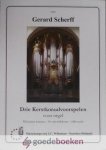 Scherff, Gerard - Drie Kerstkoraalvoorspelen voor orgel *nieuw* --- Wij komen tesamen- Nu zijt wellekome- Stille nacht Scherff, Gerard - Drie Kerstkoraalvoorspelen voor orgel *nieuw* --- Wij komen tesamen- Nu zijt wellekome- Stille nacht